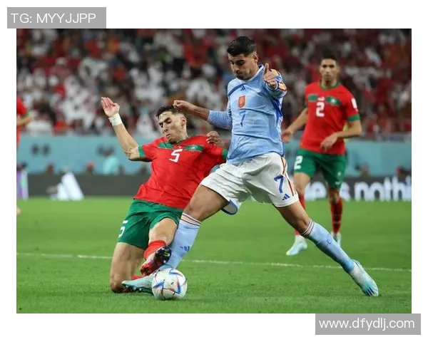 西班牙与摩洛哥下半场激战回顾精彩瞬间与战术分析